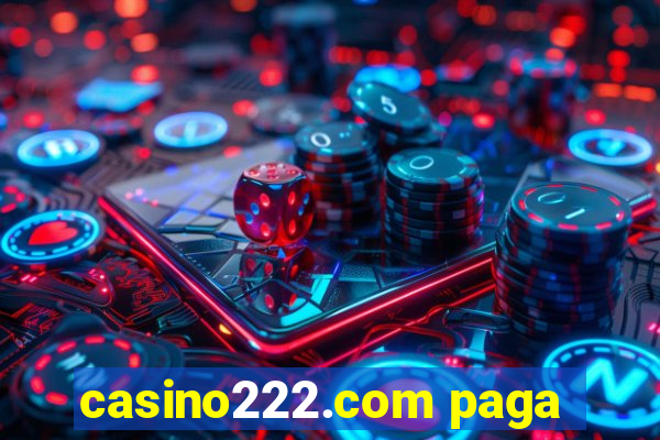 casino222.com paga